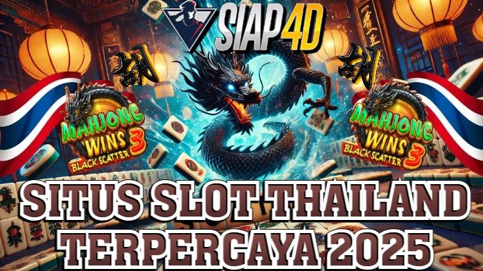 Panduan Memilih Situs Slot Thailand Terpercaya 2025