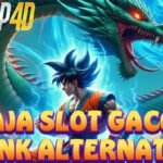 Mengenal Raja Slot Gacor dan Link Alternatifnya