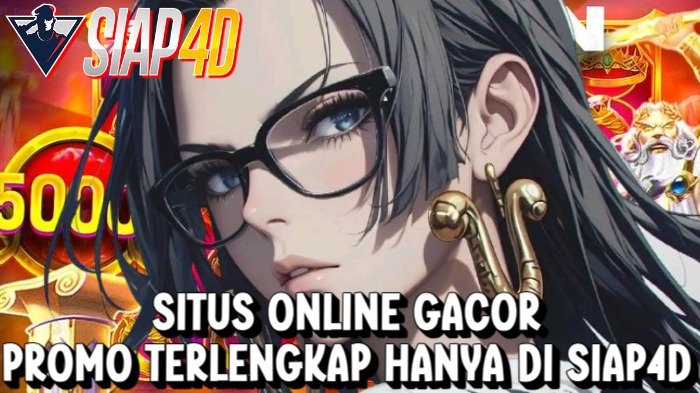 Situs Online Gacor Promo Terlengkap Hanya di Siap4D