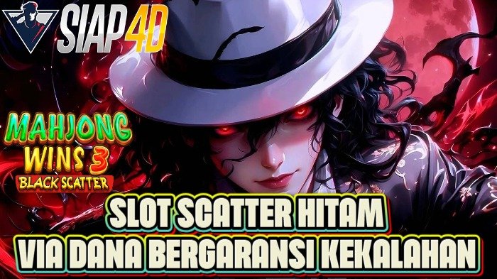 Slot Scatter Hitam via Dana Bergaransi Kekalahan: Semua yang Perlu Anda Tahu