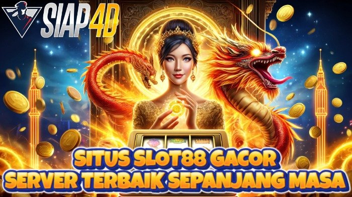 Situs Slot88 Gacor Server Terbaik Sepanjang Masa