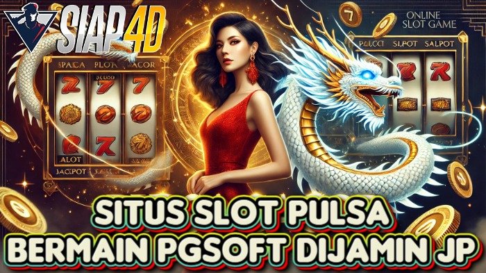 Situs Slot Pulsa Bermain PGSoft Dijamin JP: Kesempatan Menang Besar Menanti Anda